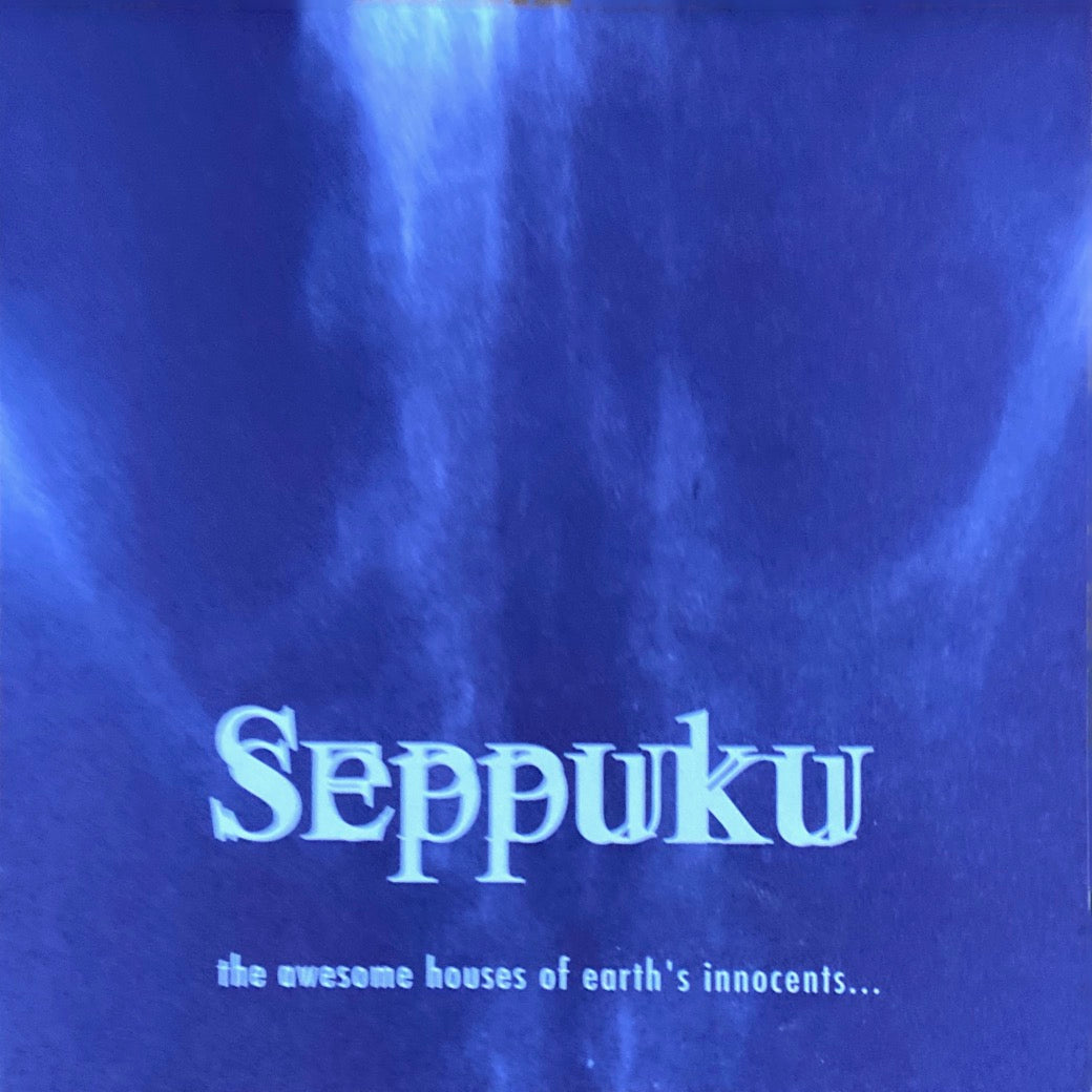 Seppuku - the awesome houses of earth’s innocents CD
