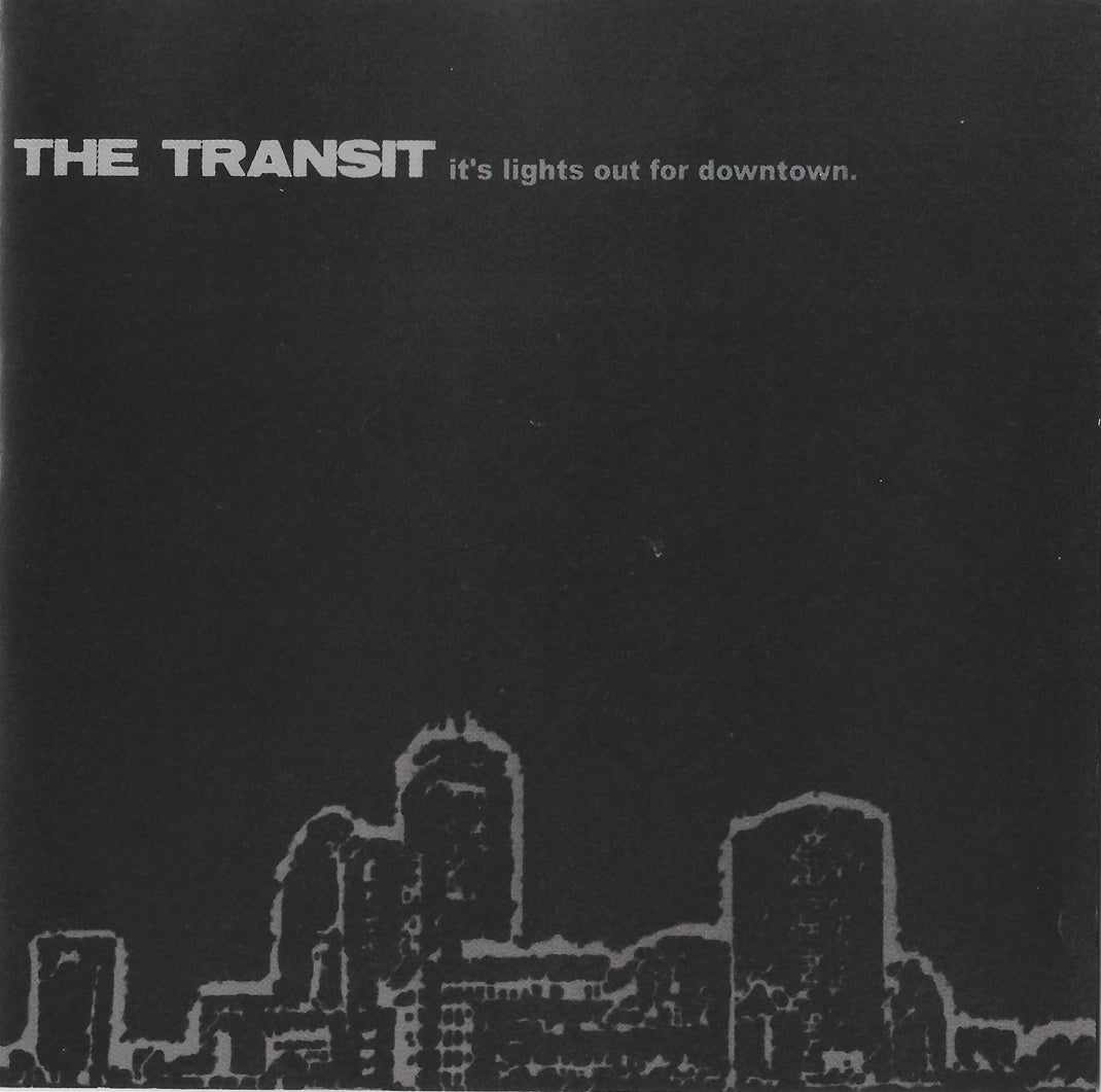 The Transit - it’s lights out for downtown CDEP